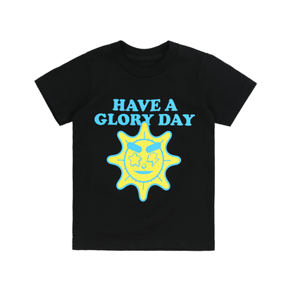 Have a Glory Day Kids Shirt (Black)