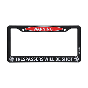 Trespassers License Plate Frame